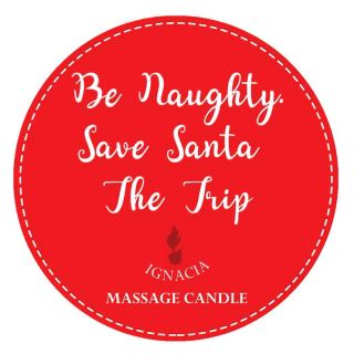Ignacia Massage Candle Be Naughty Save Santa the Trip